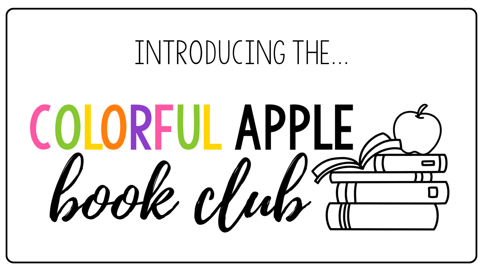 Colorful Apple Book Club - The Colorful Apple